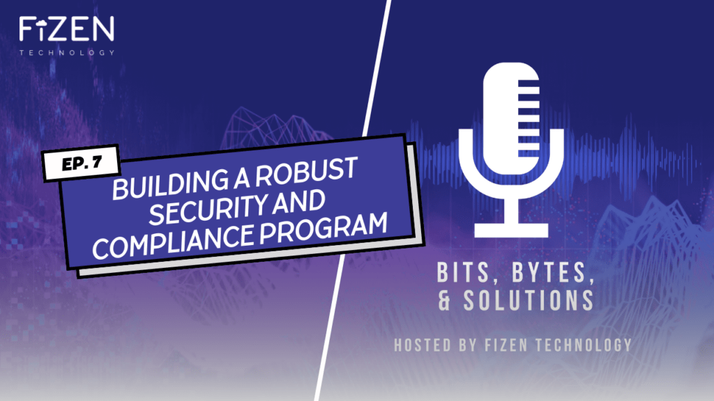 Building a Robust Security and Compliance Program